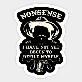 Tombstone Doc Holiday I Have Not Yet Begun To Defile Myself Sticker